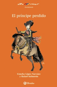 EL PRÍNCIPE PERDIDO, EDUCACIÓN PRIMARIA, 2 CICLO. LIBRO DE LECTURA