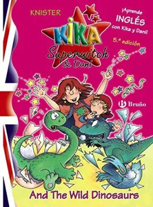 KIKA SUPERWITCH & DANI AND THE WILD DINOSAURS KIKA SUPERWITCH & DANI AND THE WILD DINOSAURS