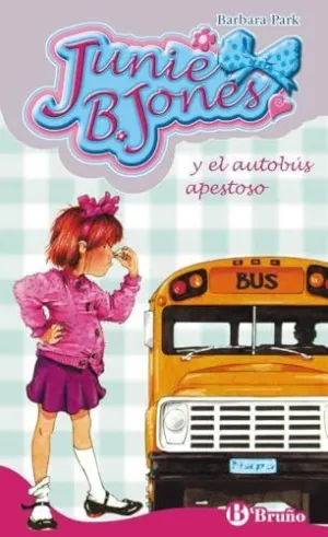 JUNIE B. JONES Y EL AUTOBÚS APESTOSO JUNIE B. JONES Y EL AUTOBÚS APESTOSO