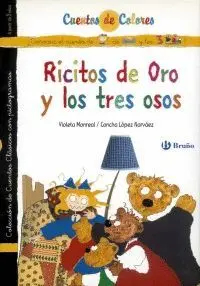 RICITOS DE ORO Y LOS TRES OSOS. PELOTIESO Y RICITOS DE ORO
