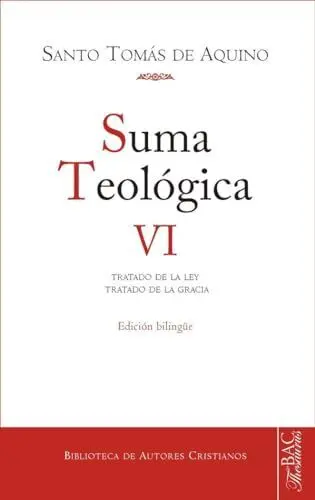 Suma Teologica. Vi: 1-2 Q. 90-114