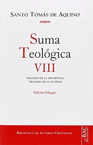 Suma Teologica. Viii: 2-2 Q. 47-79