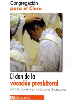 EL DON DE LA VOCACION PRESBITERAL: CONGREGACION PARA EL CLERO