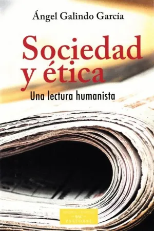 SOCIEDAD Y ETICA: UNA LECTURA HUMANISTA