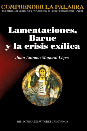 LAMENTACIONES, BARUC Y LA CRISIS EXÍLICA