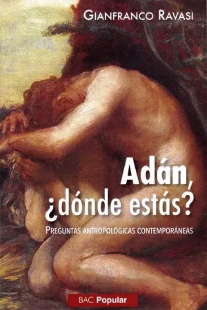 ADAN, ¿DONDE ESTAS? <BR>