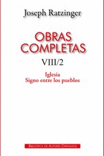 OBRAS COMPLETAS VIII/2: IGLESIA, SIGNO ENTRE LOS PUEBLOS