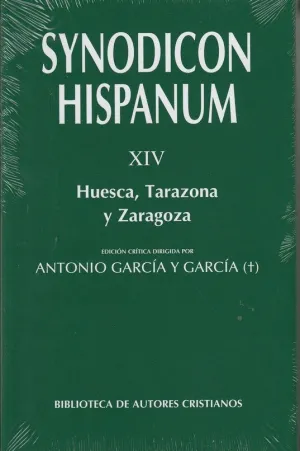 SYNODICON HISPANUM XIV: HUESCA, TARAZONA Y ZARAGOZA