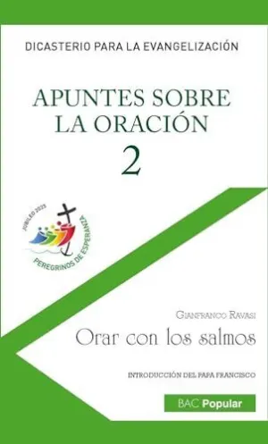 APUNTES SOBRE LA ORACION 2 . ORAR CON LOS SALMOS