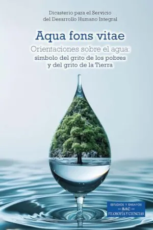 AQUA FONS VITAE. ORIENTACIONES SOBRE EL AGUA