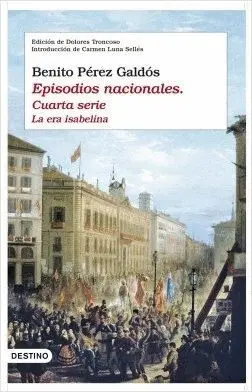 EPISODIOS NACIONALES IV SERIE