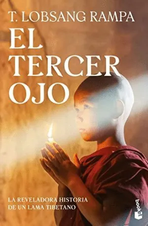 EL TERCER OJO. LA REVELADORA HISTORIA DE UN LAMA TIBETANO