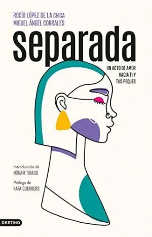 SEPARADA. UN ACTO DE AMOR HACIA TI Y TUS PEQUES
