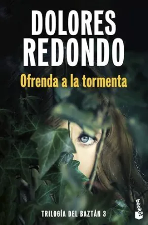 OFRENDA A LA TORMENTA (TRILOGÍA DEL BAZTÁN, 3) OFRENDA A LA TORMENTA (TRILOGÍA DEL BAZTÁN, 3)