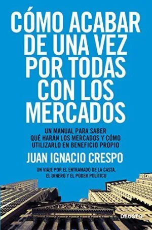 COMO ACABAR DE UNA VEZ POR TODAS CON LOS MERCADOS