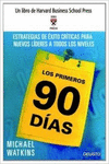 LOS PRIMEROS 90 DIAS: ESTRATEGIAS DE ÉXITO CRÍTICAS PARA NUEVOS LÍDERES A TODOS LOS NIVELES