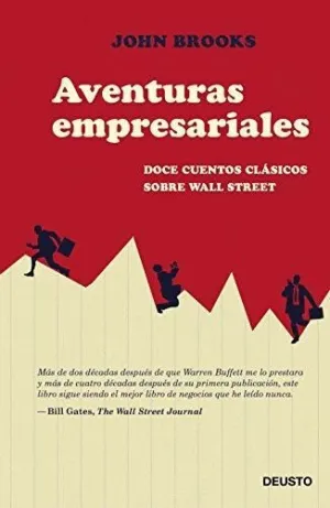 AVENTURAS EMPRESARIALES: DOCE CUENTOS CLÁSICOS SOBRE WALL STREET AVENTURAS EMPRESARIALES: DOCE CUENTOS CLÁSICOS SOBRE WALL STREET