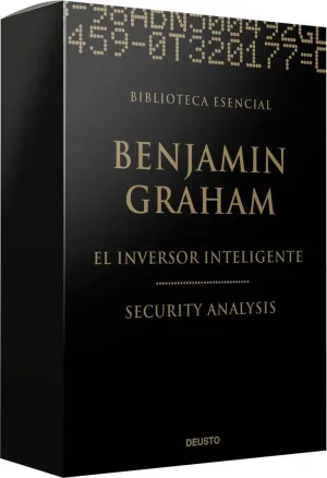 BIBLIOTECA ESENCIAL BENJAMIN GRAHAM: EL INVERSOR INTELIGENTE - SECURITY ANALYSIS BIBLIOTECA ESENCIAL BENJAMIN GRAHAM: EL INVERSOR INTELIGENTE - SECURITY ANALYSIS