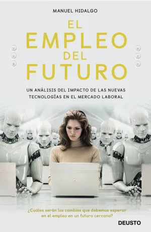 EL EMPLEO DEL FUTURO: UN ANÁLISIS DEL IMPACTO DE LAS NUEVAS TECNOLOGÍAS EN EL MERCADO LABORAL