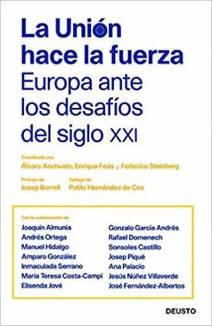 LA UNIÓN HACE LA FUERZA: EUROPA ANTE LOS DESAFÍOS DEL SIGLO XXI