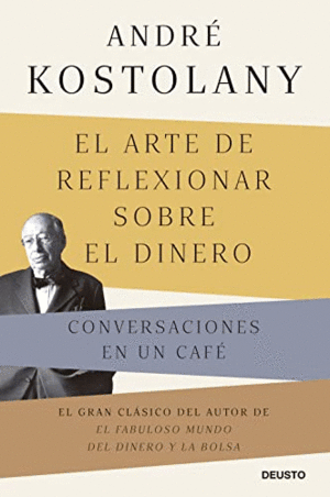 EL ARTE DE REFLEXIONAR SOBRE EL DINERO: CONVERSACIONES EN UN CAFÉ