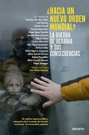 ¿HACIA UN NUEVO ORDEN MUNDIAL? LA GUERRA DE UCRANIA Y SUS CONSECUENCIAS