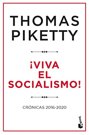 ¡VIVA EL SOCIALISMO! CRONICAS 2016-2020