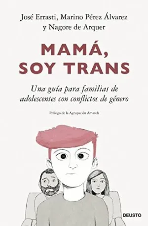 MAMÁ, SOY TRANS. <BR> MAMÁ, SOY TRANS. <BR>