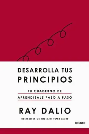DESARROLLA TUS PRINCIPIOS. TU CUADERNO DE APRENDIZAJE PASO A PASO