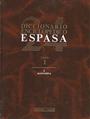 DICCIONARIO ENCICLOPEDICO ESPASA. TOMO 1 (A-ALFONSINA)