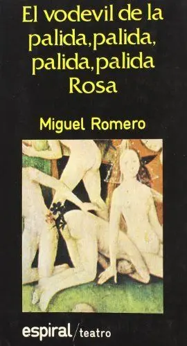 EL VODEVIL DE LA PÁLIDA, PÁLIDA, PÁLIDA ROSA