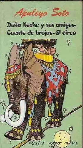 DOÑA NOCHE Y SUS AMIGOS. EL CIRCO. CUENTO DE BRUJAS