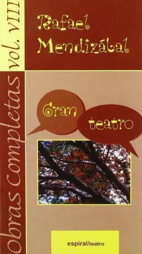 OBRAS COMPLETAS, VOL. VIII: GRAN TEATRO