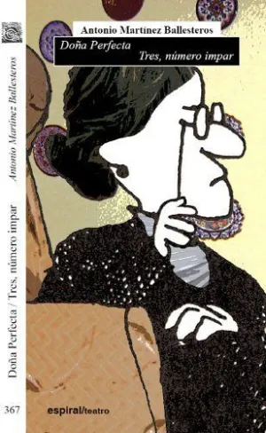 DOÑA PERFECTA / TRES, NUMERO IMPAR.