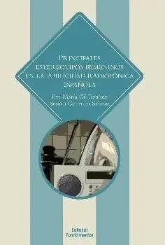 PRINCIPALES ESTEREOTIPOS EN LA PUBLICIDAD RADIOFÓNICA ESPAÑOLA