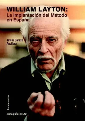 WILLIAM LAYTON: LA IMPLANTACIÓN DEL MÉTODO EN ESPAÑA