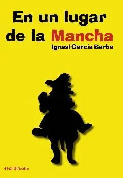 EN UN LUGAR DE LA MANCHA