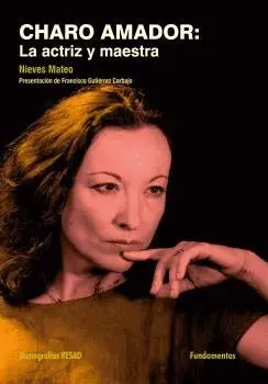 CHARO AMADOR: LA ACTRIZ Y MAESTRA CHARO AMADOR: LA ACTRIZ Y MAESTRA