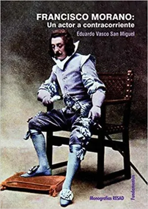 FRANCISCO MORANO: UN AUTOR A CONTRACORRIENTE