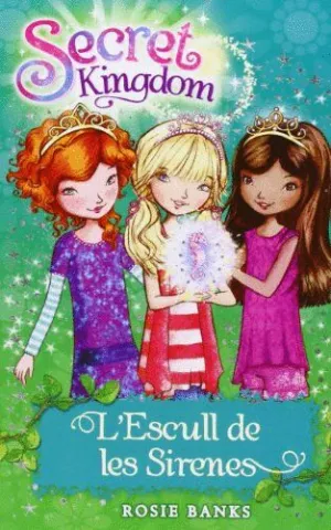 L`ESCULL DE LES SIRENS SECRET-KINGDOM