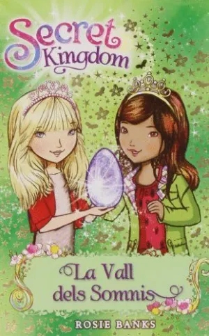 SECRET KINGDOM 9, LA VALL DELS SOMNIS