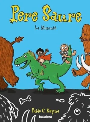 PERE SAURE 2 LA MAMUTO