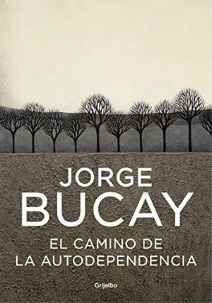 Camino de la Autodependencia, el