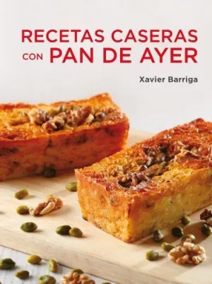 RECETAS CASERAS CON PAN DE AYER RECETAS CASERAS CON PAN DE AYER