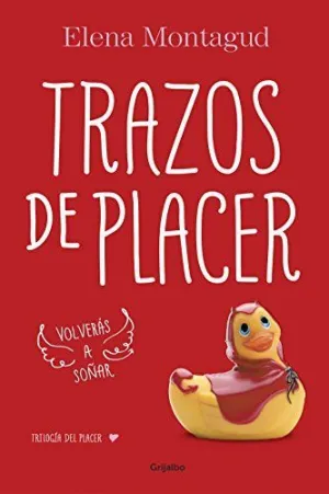 TRAZOS DE PLACER (TRILOGÍA DEL PLACER 1)