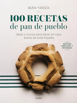 100 RECETAS DE PAN DE PUEBLO