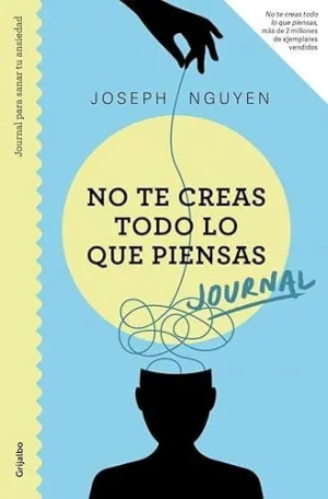 Journal. No te Creas Todo lo que Piensas