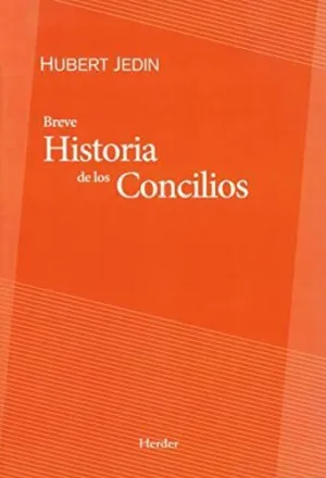 BREVE HISTORIA DE LOS CONCILIOS