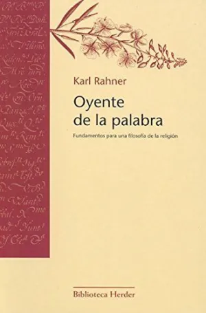 OYENTE DE LA PALABRA: FUNDAMENTO PARA UNA FILOSOFÍA DE LA RELIGIÓN