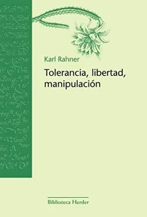 TOLERANCIA, MANIPULACIÓN Y LIBERTAD